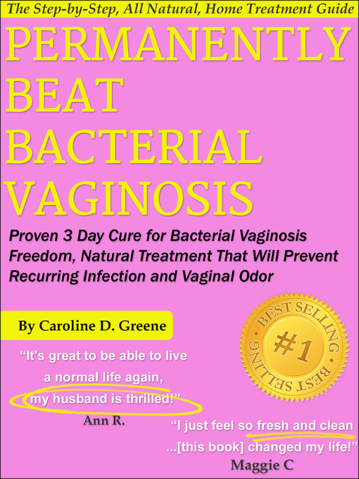 Title details for Permanently Beat Bacterial Vaginosis by Caroline D. Greene - Available